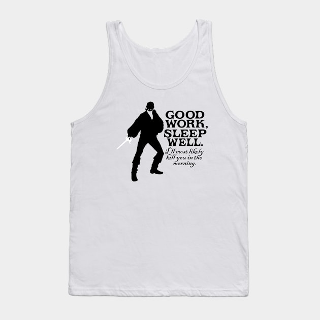 The Princess Bride Good Work Tank Top by Bone Perez